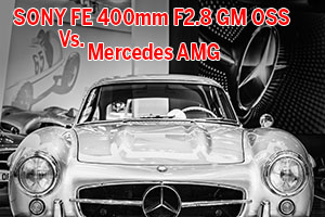 Sony FE 400mm F2.8 GM OSS vs. Mercedes AMG